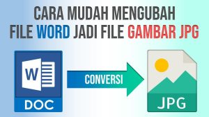 Mengubah File Word ke Gambar JPG Panduan Lengkap dan Efektif